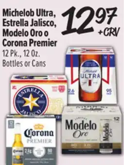 El Super Michelob Ultra, Estrella Jalisco, Modelo Oro o Corona Premier offer