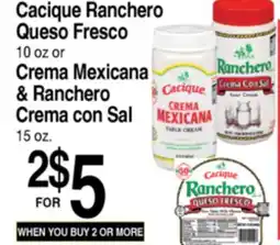 Superior Grocers Cacique Ranchero Queso Fresco, Crema Mexicana & Ranchero Crema con Sal offer