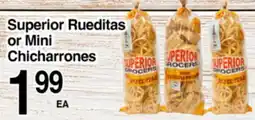 Superior Grocers Superior Rueditas or Mini Chicharrones offer
