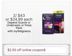 Walgreens Depend Guards or Underwear or Poise Pads offer