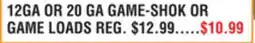 Dunham's Sports 12GA OR 20 GA GAME-SHOK OR GAME LOADS offer