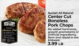 Sunset Foods Sunset all natural center cut boneless pork chops offer