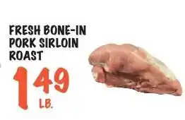Foodarama Fresh bone-in pork sirloin roast offer