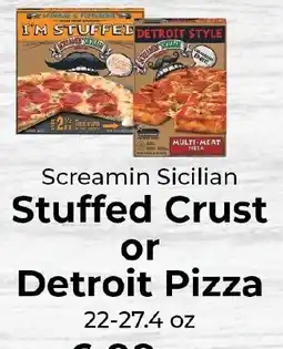 Sunset Foods Screamin Sicilian Stuffed Crust or Detroit Pizza offer
