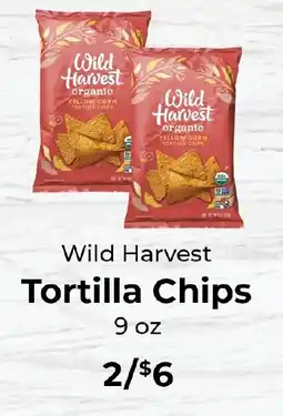 Sunset Foods Wild Harvest Tortilla Chips offer