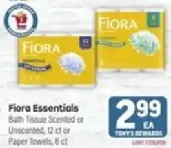 Tony’s Fresh Market Fiора Essentials Bath Tissue offer