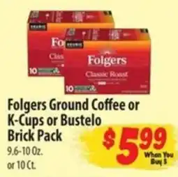 Food Giant Folgers Ground Coffee or K-Cups or Bustelo Brick Pack offer