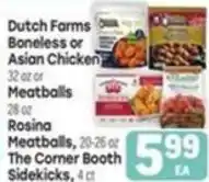 Tony’s Fresh Market Dutch Farms boneless or asian chicken or meatballs offer
