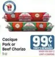Tony’s Fresh Market Cacique Pork or Beef Chorizo offer