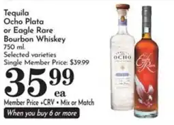 Pavilions Tequila Ocho Plata or Eagle Rare Bourbon Whiskey offer