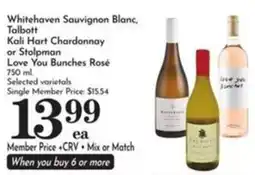 Pavilions Whitehaven Sauvignon Blanc, Talbott Kali Hart Chardonnay or Stolpman Love You Bunches Rosé offer