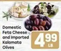 Tony’s Fresh Market Domestic Feta Cheese and Imported Kalamata Olives offer