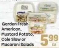 Tony’s Fresh Market Garden Fresh American, Mustard Potato, Cole Slaw or Macaroni Salads offer
