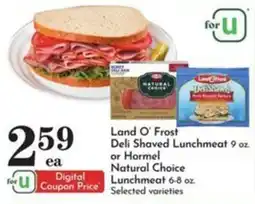 Pavilions Land O' Frost Deli Shaved Lunchmeat or Hormel Natural Choice Lunchmeat offer