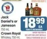Tony’s Fresh Market Jack Daniel's or Jameson Crown Royal Whiskey offer