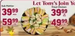 Tony’s Fresh Market Tony's sub platter offer