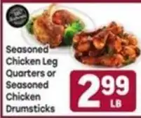 Tony’s Fresh Market Seasoned Chicken Leg Quarters or Seasoned Chicken Drumsticks offer