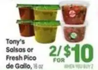 Tony’s Fresh Market Tony's Salsas or Fresh Pico de Gallo offer