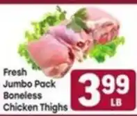 Tony’s Fresh Market Fresh Jumbo Pack Boneless Chicken Thighs offer