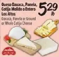 El Super Los Altos Daxaca, Panela or Ground or Whole Cotija Cheese offer