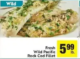 Lucky Supermarkets Fresh Wild Pacific Rock Cod Fillet offer