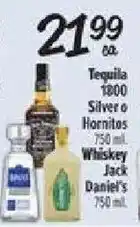 El Super Tequila 1800 Silver or Hornitos, Whiskey Jack Daniel's offer