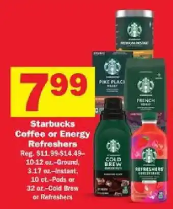 Starbucks Coffee or Energy Refreshers