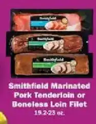 Schnucks Smithfield marinated pork tenderloin or boneless loin filet offer