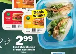 Schnucks Food Club Chicken or Ham Lunchmeat offer