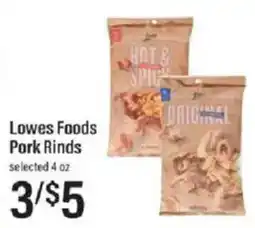 Lowes Foods Lowes Foods Pork Rinds offer