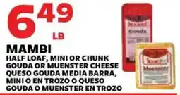 Sedano's Mambi half loaf, mini or chunk gouda or muenster cheese offer