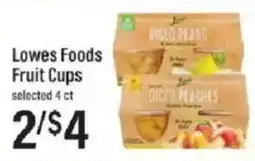 Lowes Foods Lowes Foods Fruit Cups offer