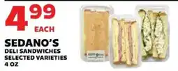 Sedano's Sedano's deli sandwiches offer