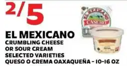 Sedano's El mexicano crumbling cheese or sour cream offer