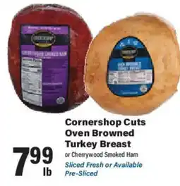 Big Y Cornershop Cuts Oven Browned Turkey Breast or Cherrywood Smoked Ham offer