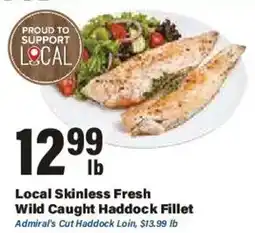 Big Y Local Skinless Fresh Wild Caught Haddock Fillet offer