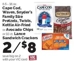 Harris Teeter Cape Cod, Waves, Snyder's Family Size Pretzels, Twists, Kettle Air-Fried or Avocado Chips or 10 ct. Lance Sandwich Crackers offer