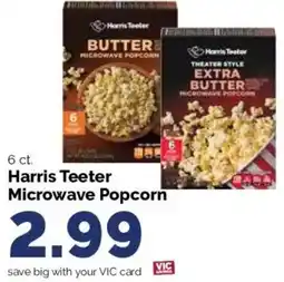 Harris Teeter Harris Teeter Microwave Popcorn offer