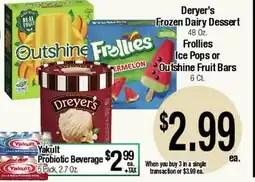 Big Saver Foods Deryer's Frozen Dairy Dessert 48 Oz., Frollies Ice Pops or Outshine Fruit Bars 6 Ct offer