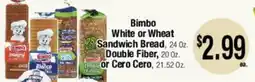 Big Saver Foods Bimbo White or Wheat Sandwich Bread, Double Fiber, Cero Cero offer