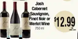 Big Saver Foods Josh Cabernet Sauvignon, Pinot Noir or Merlot Wine offer