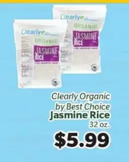 Living Fresh Market Clearly Organic by Best Choice Jasmine Rice offer
