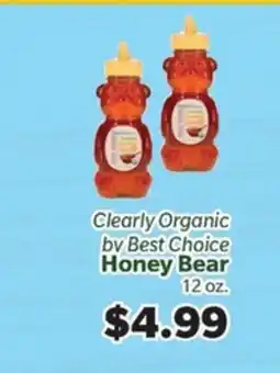 Living Fresh Market Clearly Organic by Best Choice Honey Bear offer