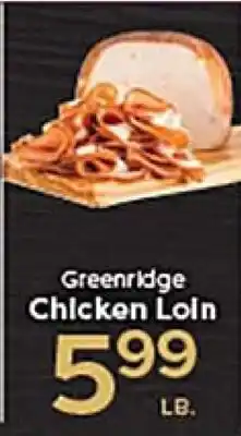 Rich's Fresh Market Greenridge Chicken Loin offer