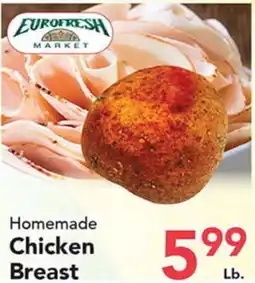 Eurofresh Market Homemade Chicken Breast offer