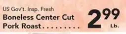 Eurofresh Market US Gov't. Insp. Fresh Boneless Center Cut Pork Roast offer