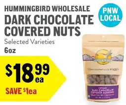 New Seasons Market Hummingbird wholesale dark chocolate covered nuts offer