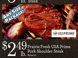 Yoke's Fresh Market Prairie Fresh USA Prime Pork Shoulder Steak offer