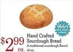 Yoke's Fresh Market Yoke's Hand Crafted Sourdough Bread offer
