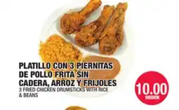 Carnicerias Jimenez PLATILLO CON 3 PIERNITAS DE POLLO FRITA SIN CADERA, ARROZ Y FRIJOLES offer